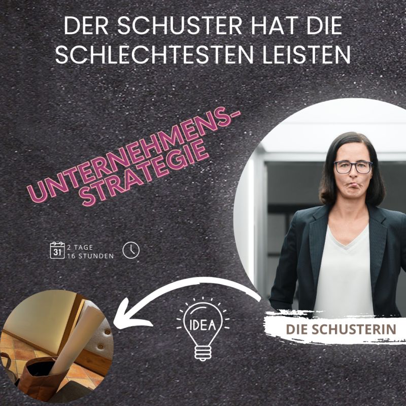 Der Schuster Hat Die Schlechtesten Leisten